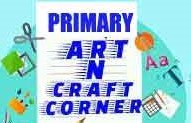 Primary Art & Craft Corner